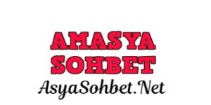 amasya sohbet